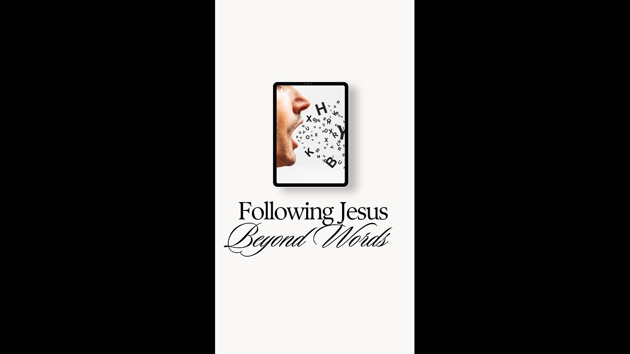 Following Jesus Beyond Words