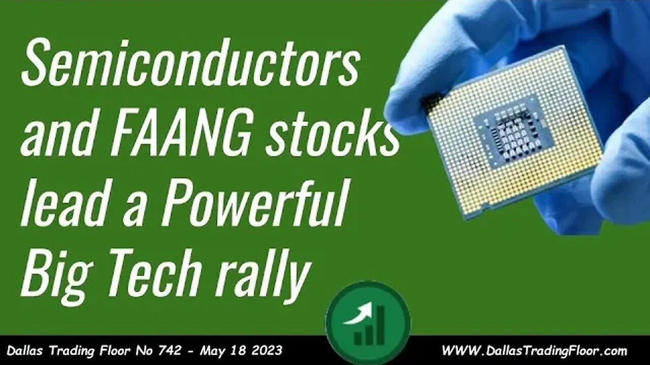 Semiconductors and FAANG stocks lead a Powerful Big Tech rally