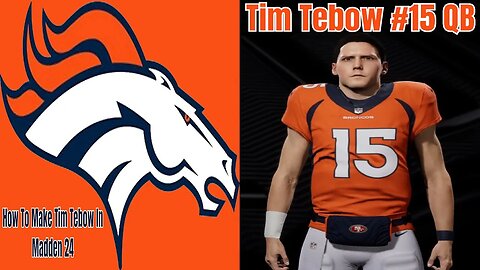 How To Make Tim Tebow In Madden 24