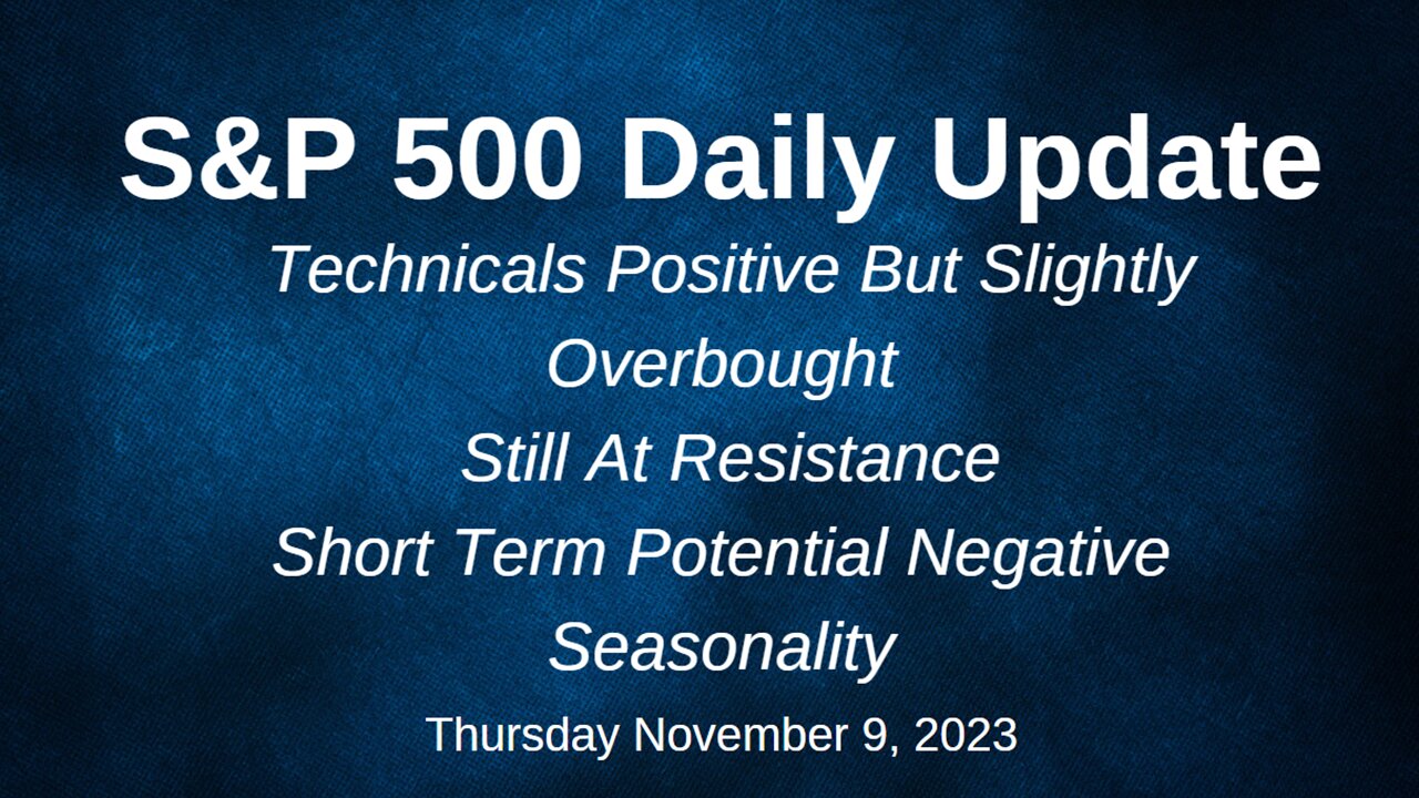 S&P 500 Daily Market Update for Thursday November 9, 2023