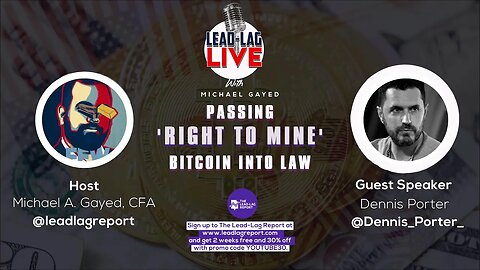 Dennis Porter & Michael Gayed: Unveiling the 'Right to Mine' Bitcoin Law