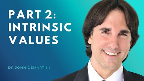 Intrinsic Values: Part 2 | Dr John Demartini #shorts