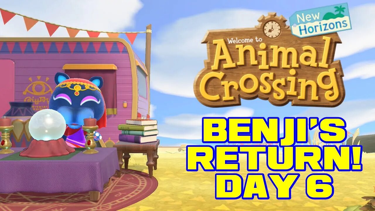 Animal Crossing: New Horizons - Benji's Return! - Day 6 😎Benjamillion