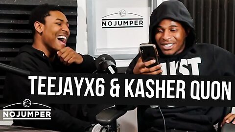 TEEJAYX6 & KASHER QUON EPIC FREESTYLE SESSION