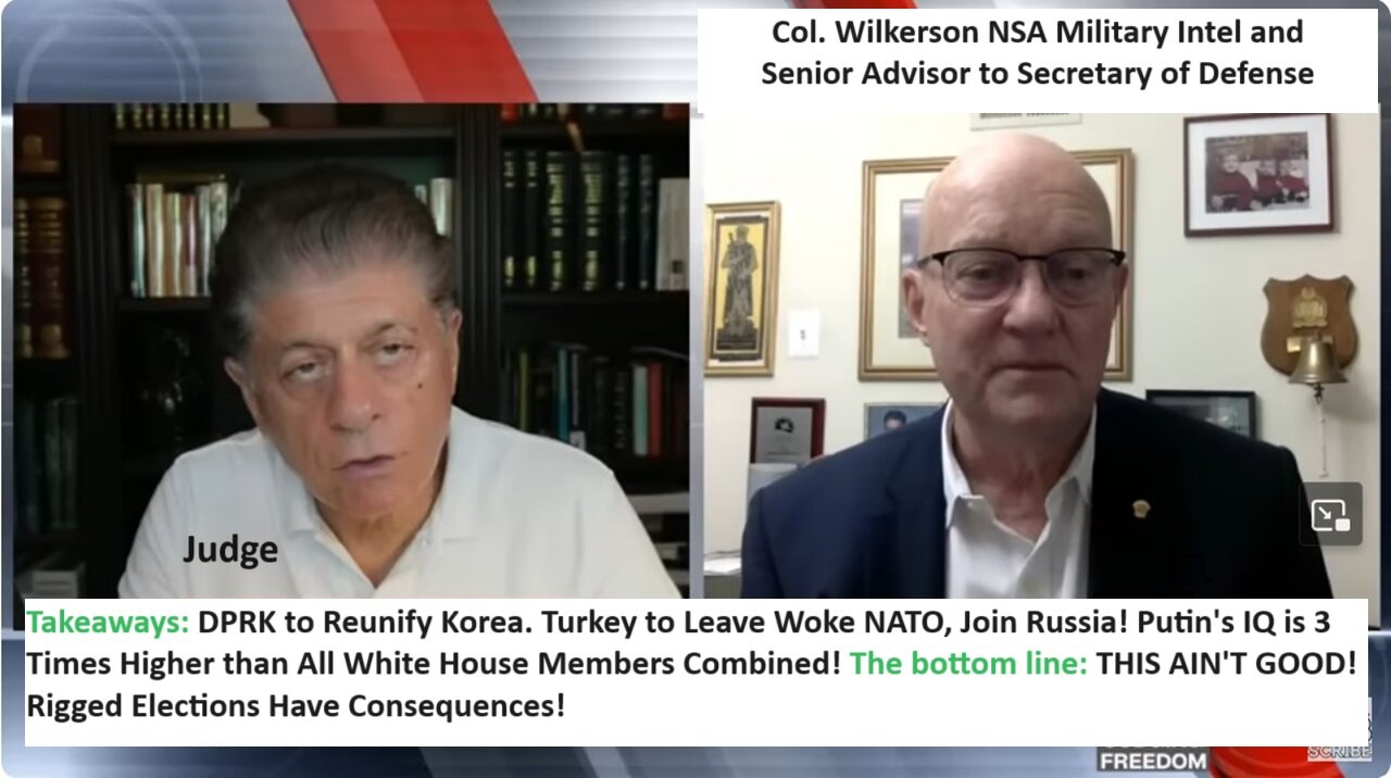Col Wilkerson NSA: DPRK to Reunify Korea. Turkey to Leave Woke NATO, Join Russia! Putin's IQ is 3 Times Higher than All White House Combined!