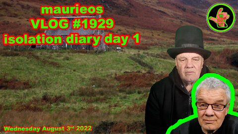 maurieos VLOG #1929 isolation diary day 1