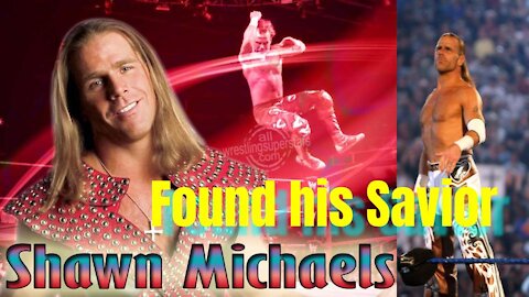 WWE Shawn Michaels found his Savior