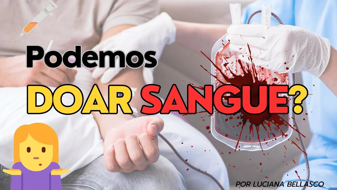 Podemos Doar Sangue?