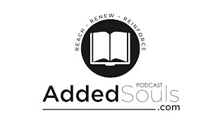 ADDEDSOULS e.006 - "The Lord's Prayer"