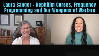 Laura Sanger - Nephilim Curses, Frequency Programming and Our Weapons of Warfare