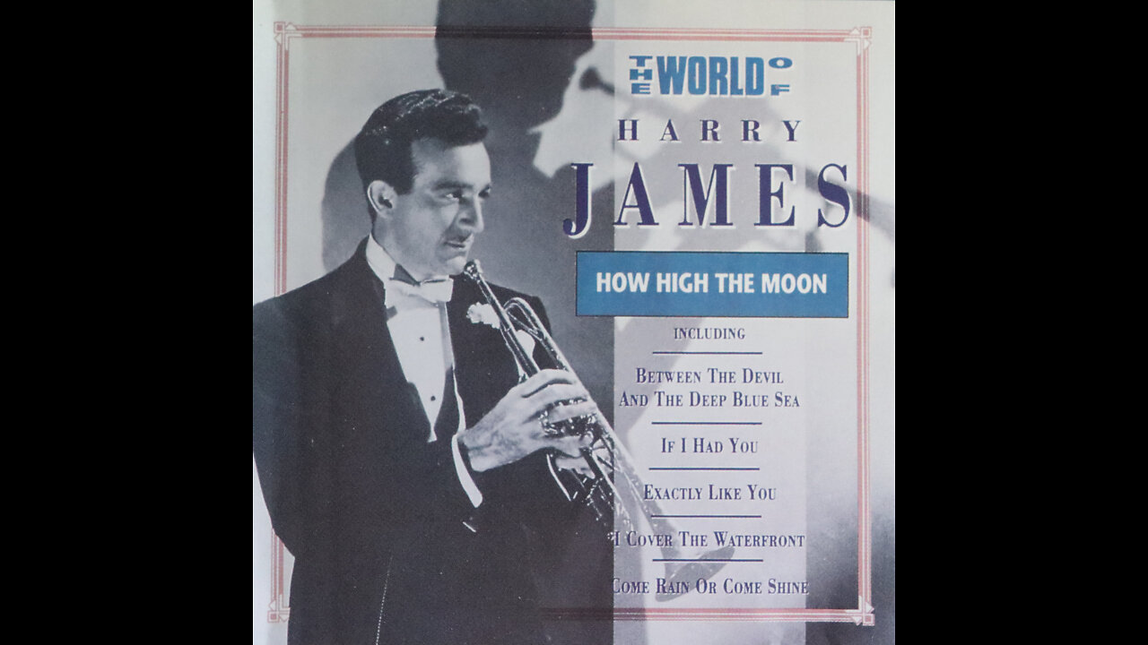 Harry James - How High The Moon [Complete CD]