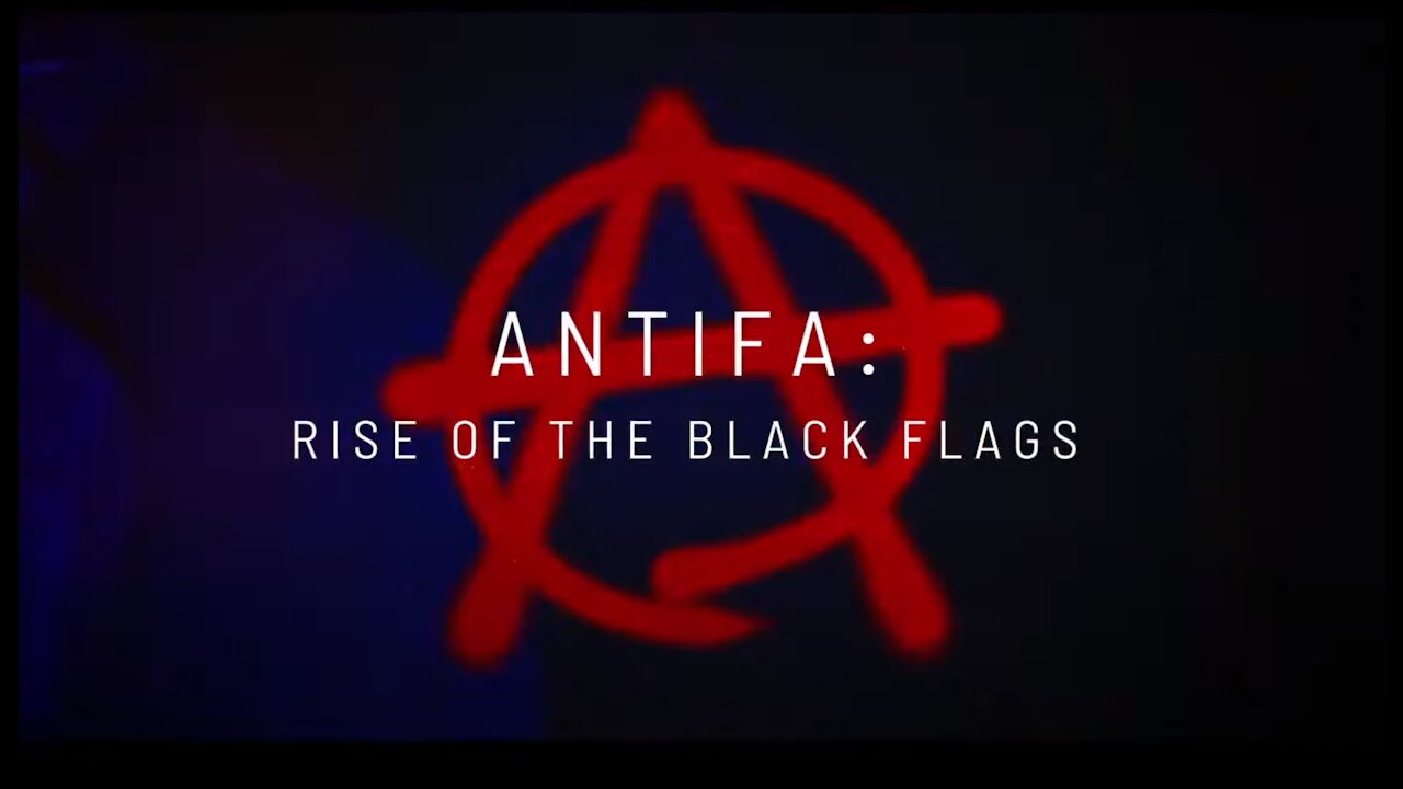 Antifa: Rise of the Black Flags