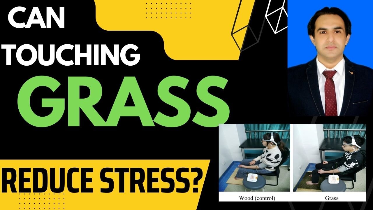 Can Touching Grass Reduce Stress?