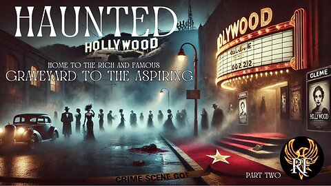 Haunted Hollywood Part Two