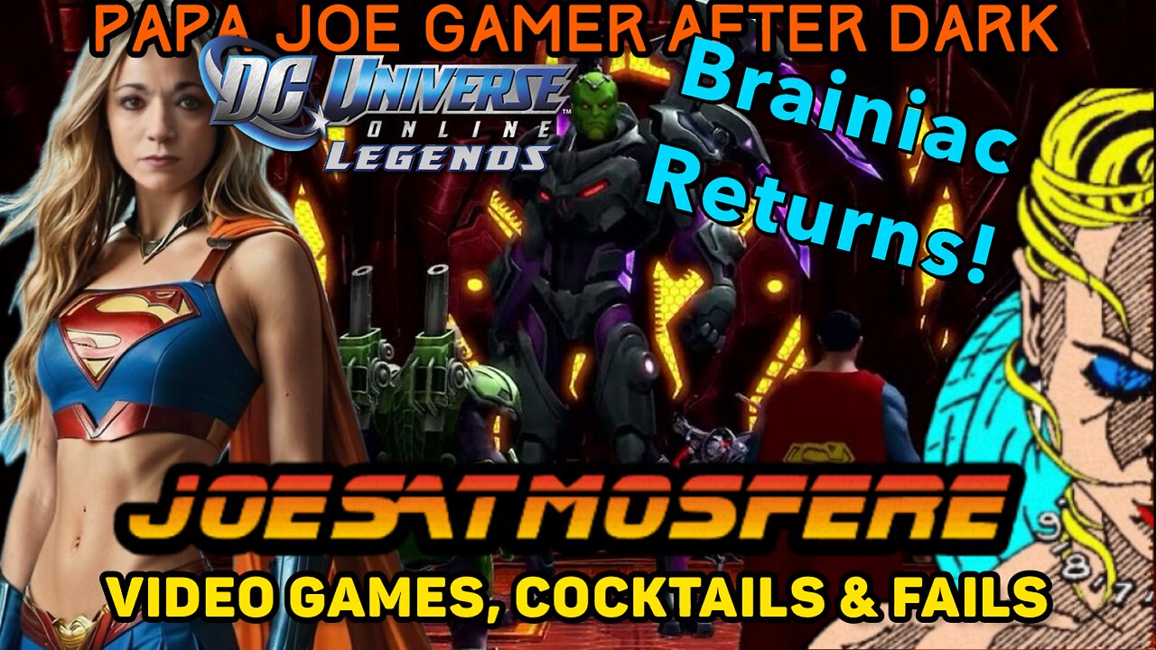 Papa Joe Gamer After Dark: DC Universe Online, Cocktails & Fails!