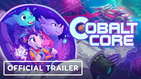 Cobalt Core - Official Launch Trailer