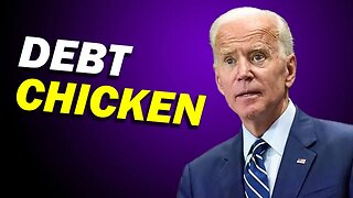 Biden Is Playing Chicken w/ Debt Limit