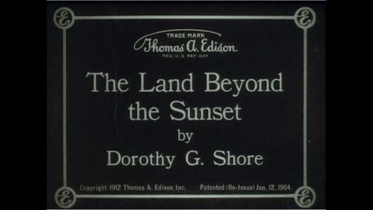 Movie From the Past - The Land Beyond The Sunset - 1912