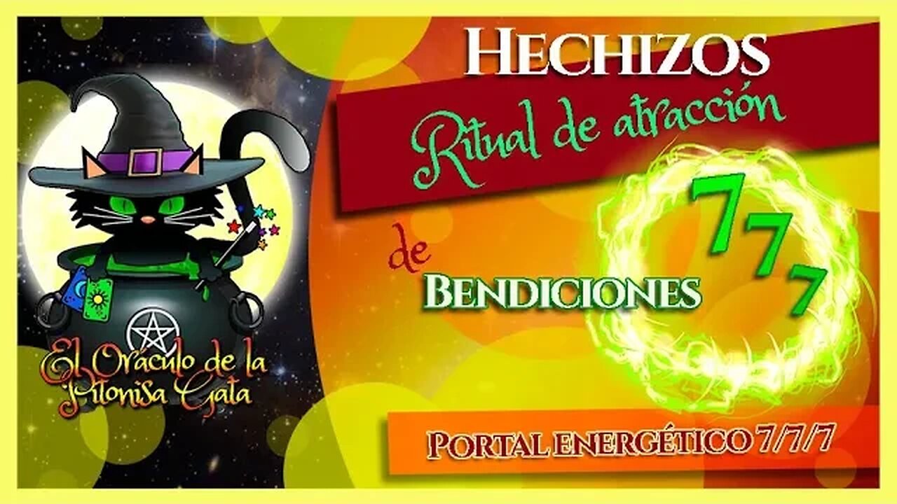 🍀PORTAL ENERGÉTICO 777🙏 Ritual de ATRACCIÓN DE BENDICIONES😺