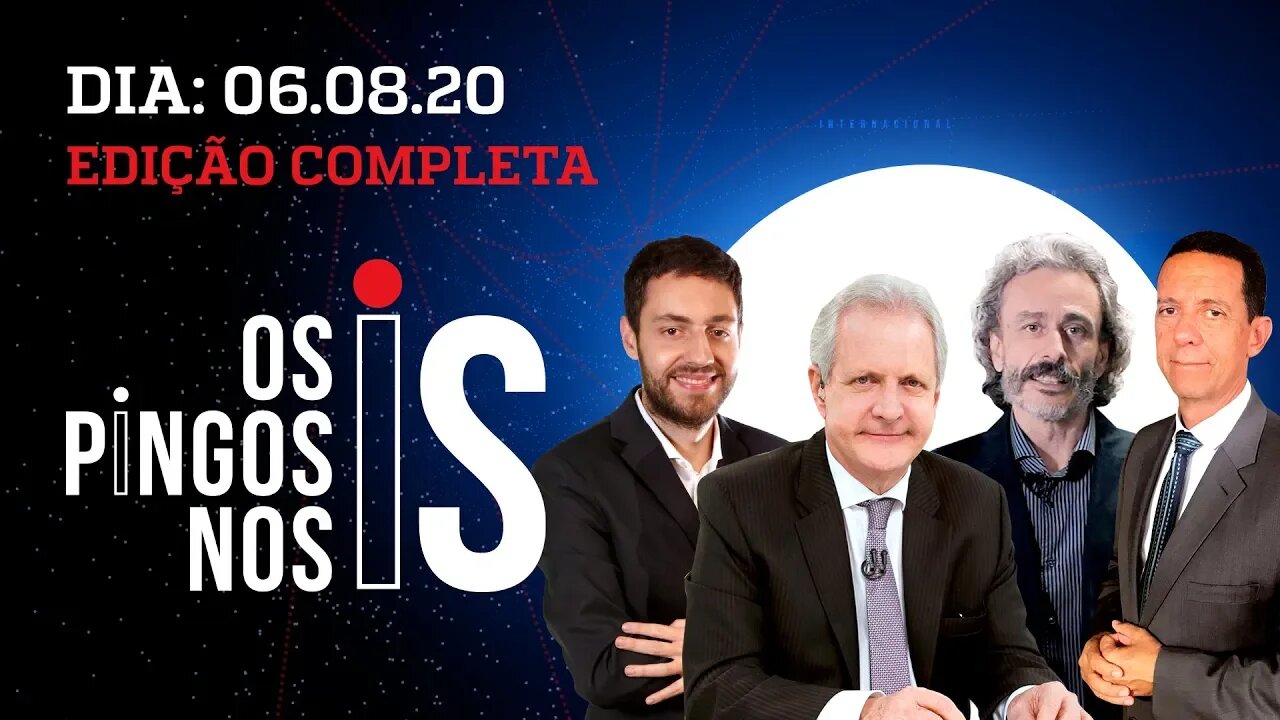 Os Pingos nos Is - 06/08/20 - COMENTARISTAS NA LIVE / SECRETÁRIO DE DORIA PRESO / PT ISOLADO EM SP