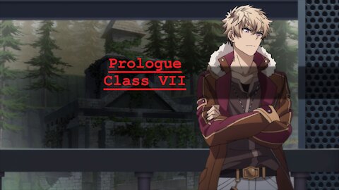 Let's play Trails of Cold Steel 4 Class VII Prologue