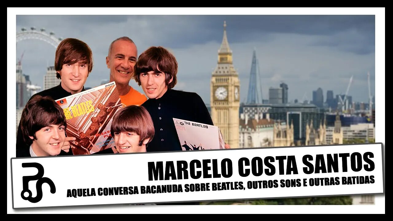 Marcelo Costa Santos | Os Beatles e a amizade com George Harrison | Pitadas do Sal