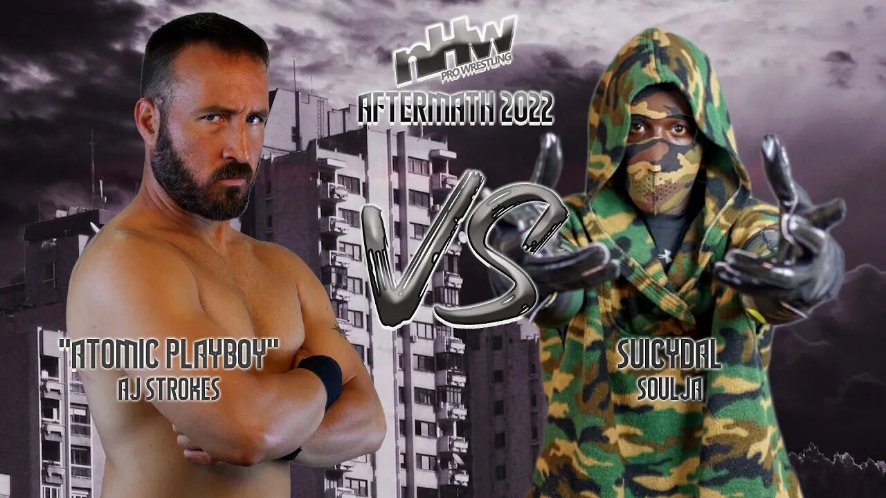 The Atomic Playboy AJ Strokes VS Suicydal Soulja NHW Aftermath 22