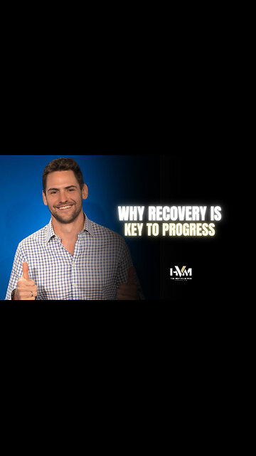 Why Recovery Is Key to Progress