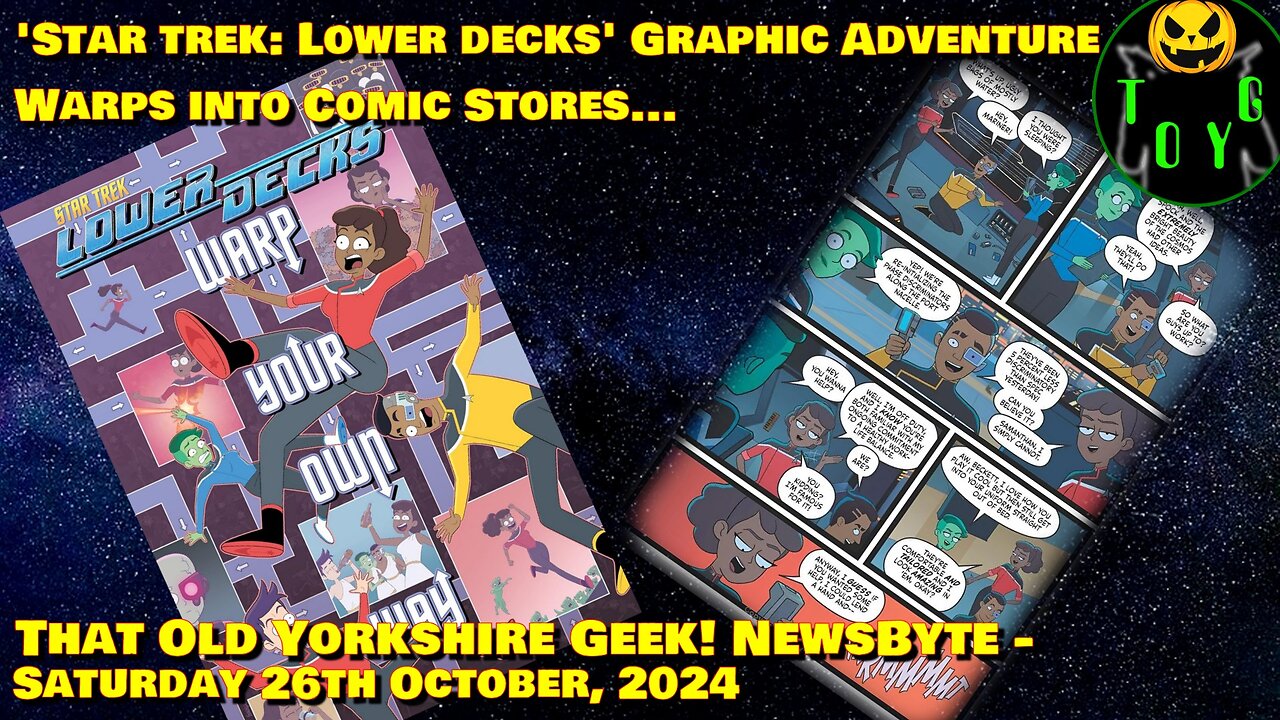 Star Trek: Lower Decks Graphic Adventure Warps to Comic Stores - TOYG! NewsByte - 26th October, 2024