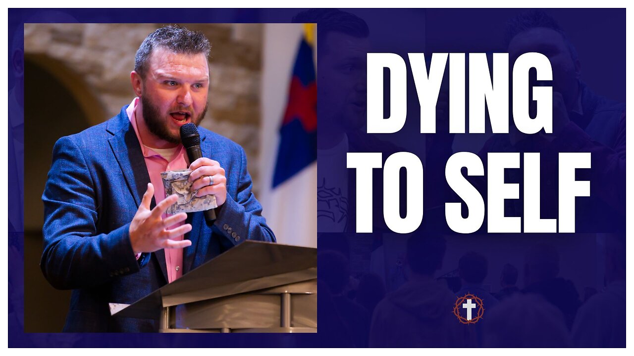 "Dying to Self" | Pastor Austin New