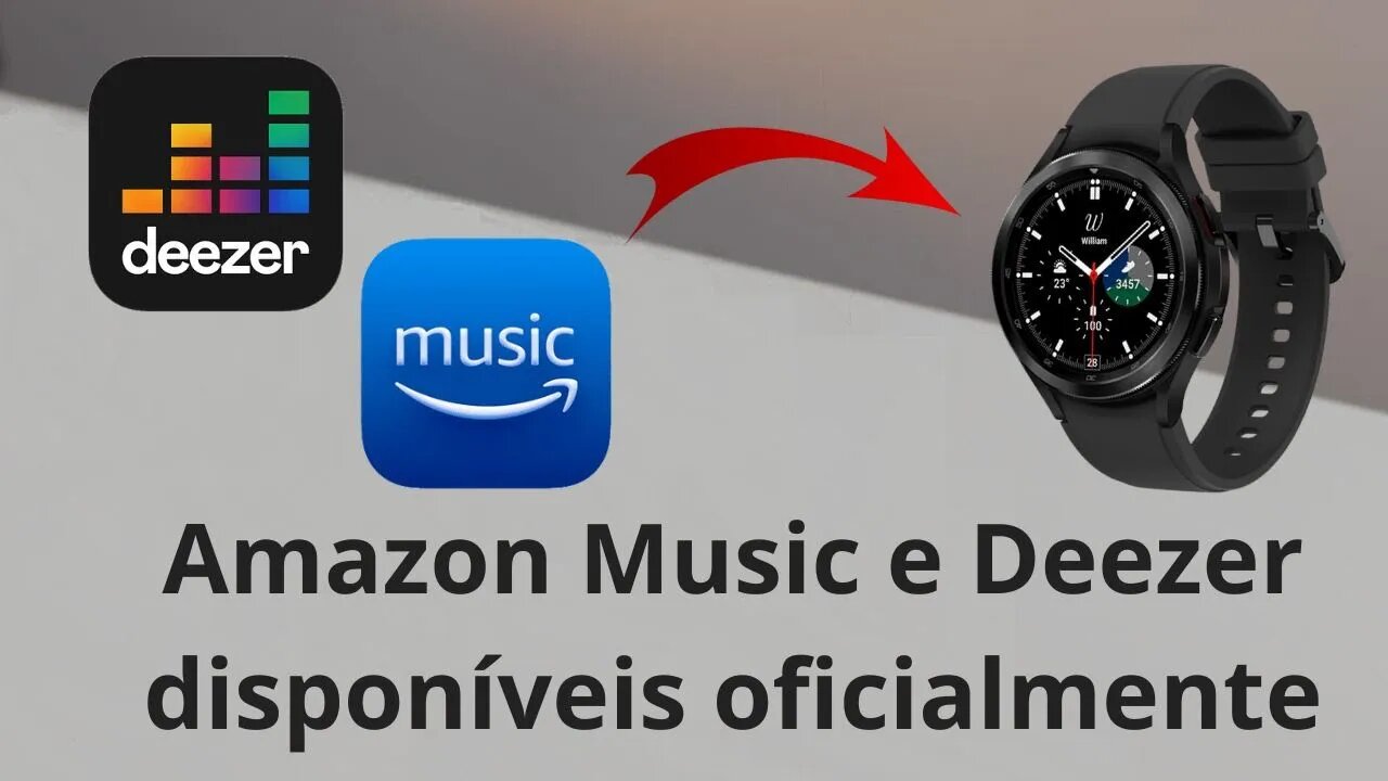 Amazon Music e Deezer disponíveis para o Galaxy Watch 4 e 5