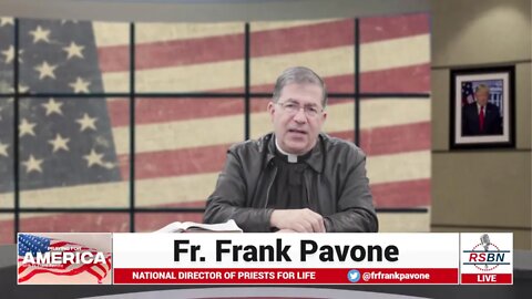 RSBN Presents Praying for America with Fr. Frank Pavone for Monday Jan. 31st, 2022