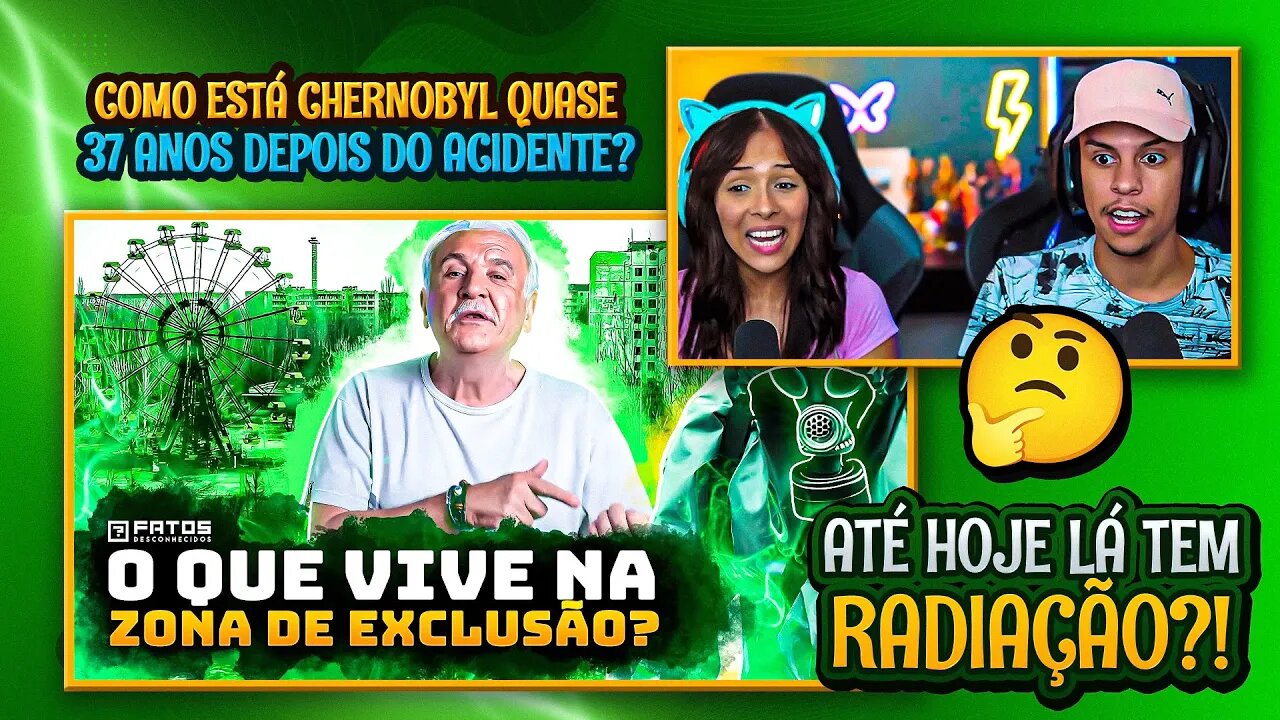 FATOS DESCONHECIDOS - Como está Chernobyl quase 37 anos depois do acidente? | [React em Casal] 🔥