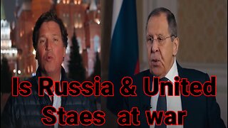 Sergey Lavrov tells tucker why Russia is not at war with the United States