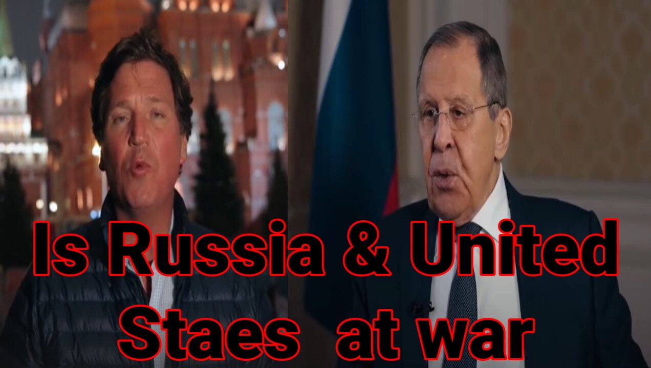 Sergey Lavrov tells tucker why Russia is not at war with the United States