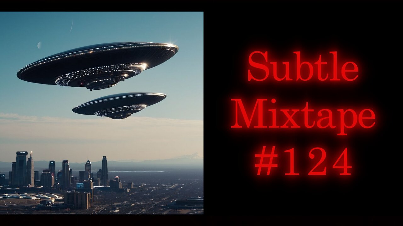 Subtle Mixtape 124 | If You Don't Know, Now You Know