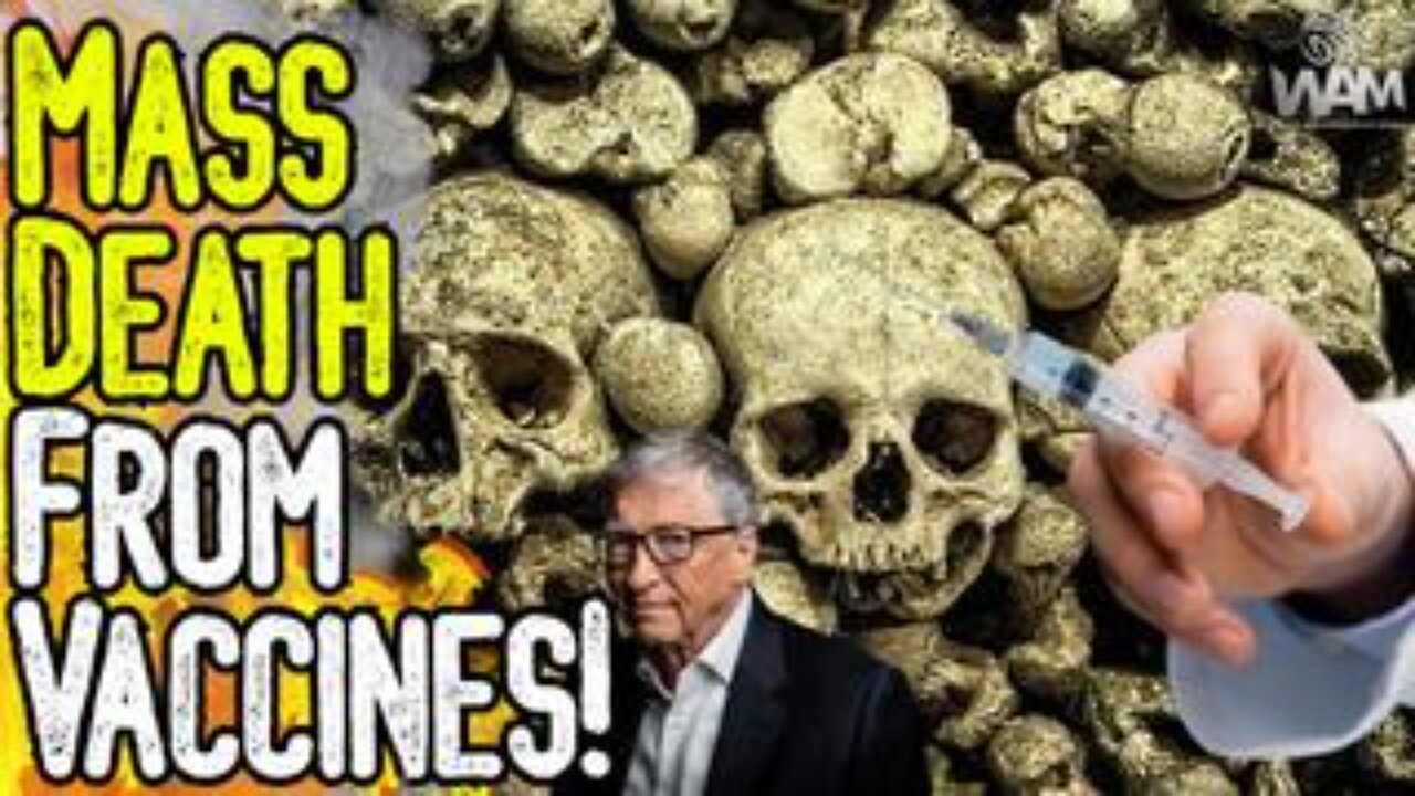 MASS DEATH FROM VACCINES! - Study Exposes The Truth! - Bill Gates Wants 500 Million Children Jabbed!