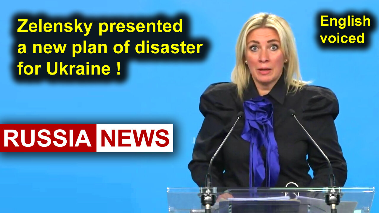 Zelensky presented a new plan for victory or a plan for Ukraine's disaster?! Zakharova, Russia