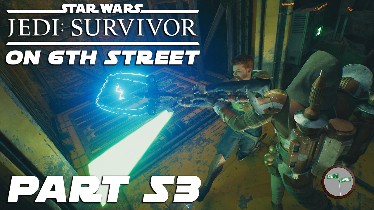 Jedi: Survivor on 6th Street Part 53