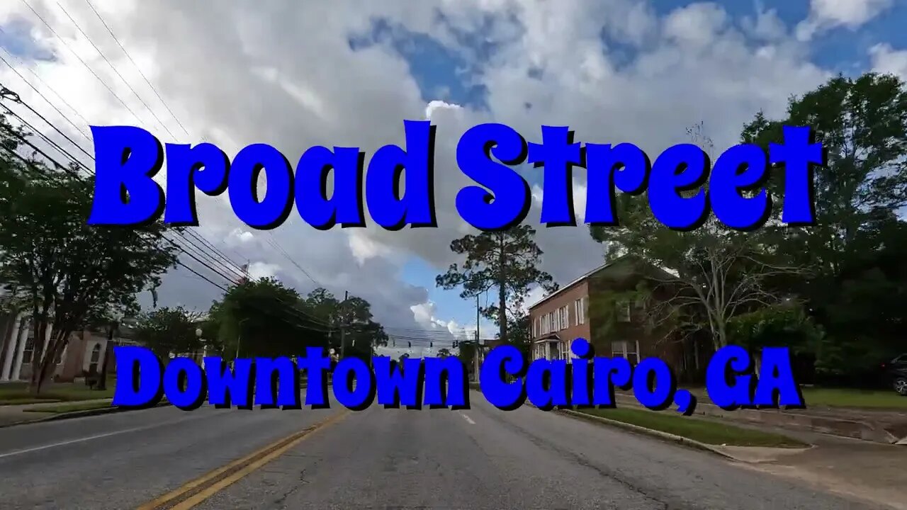 Southbound on Broad Street - Downtown Cairo, GA