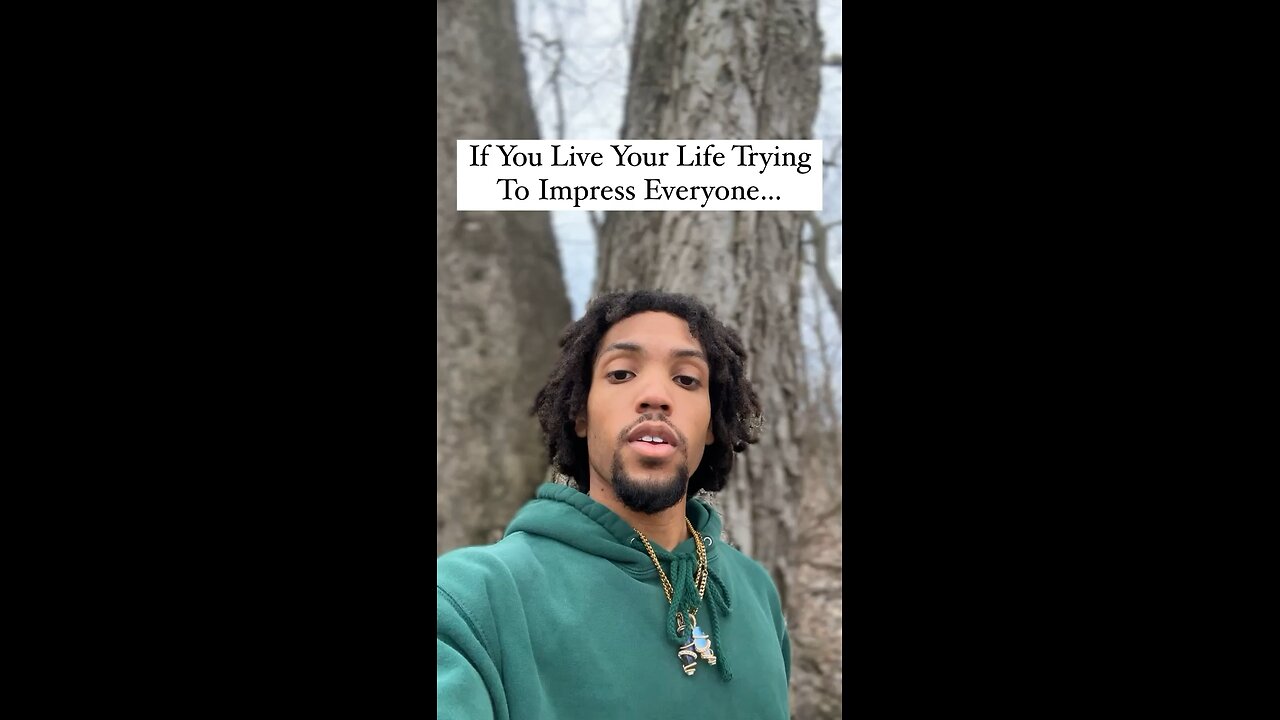 If You Live Your Life Trying To Impress Everyone… | Inspiration Is Key