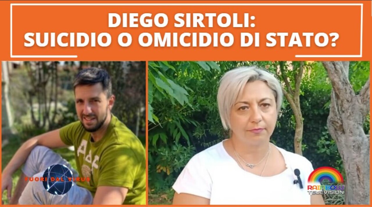 DIEGO SIRTOLI: SUICIDIO O OMICIDIO DI STATO? Fuori dal Virus n.243.SP
