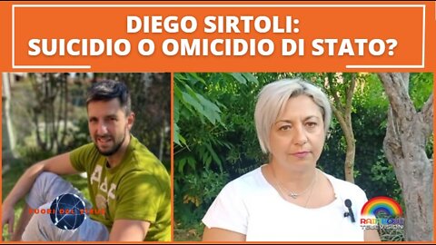 DIEGO SIRTOLI: SUICIDIO O OMICIDIO DI STATO? Fuori dal Virus n.243.SP