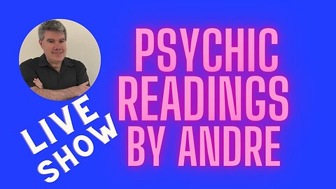 psychic readings by andre June 23 2024