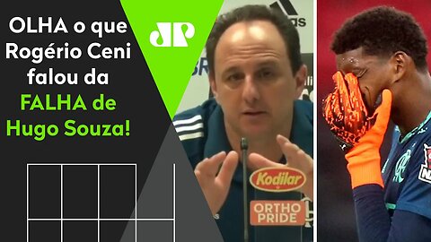 "O Hugo é..." OLHA o que Rogério Ceni falou da FALHA do goleiro em Flamengo 1 x 2 São Paulo!