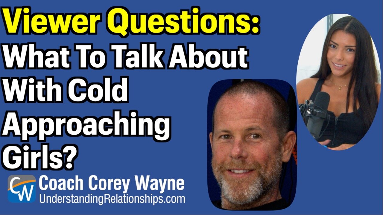 What To Talk About When Cold Approaching Girls?