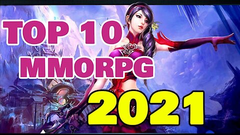 The Best Top 10 MMORPGS In 2021