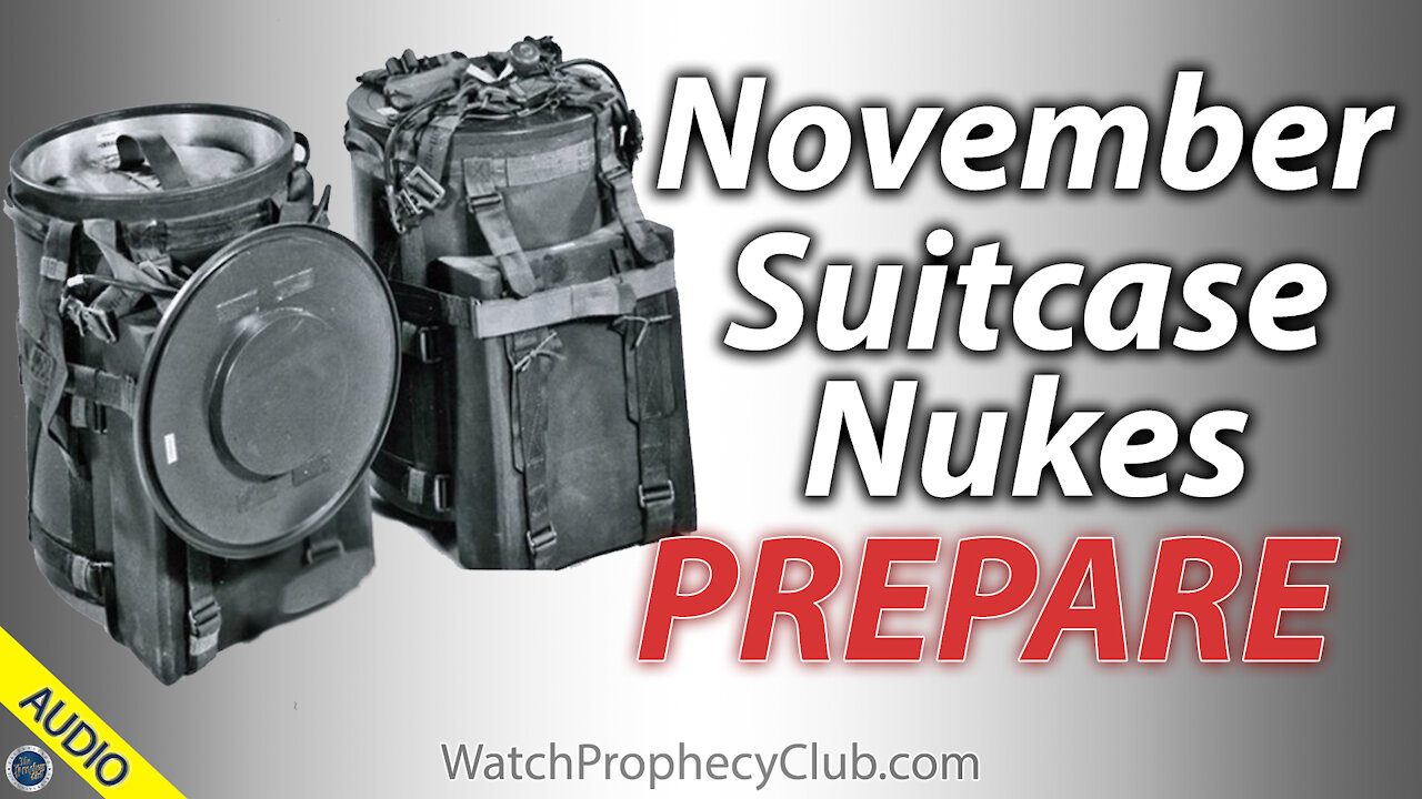 November Suitcase Nukes Prepare - Stan 09/09/2020