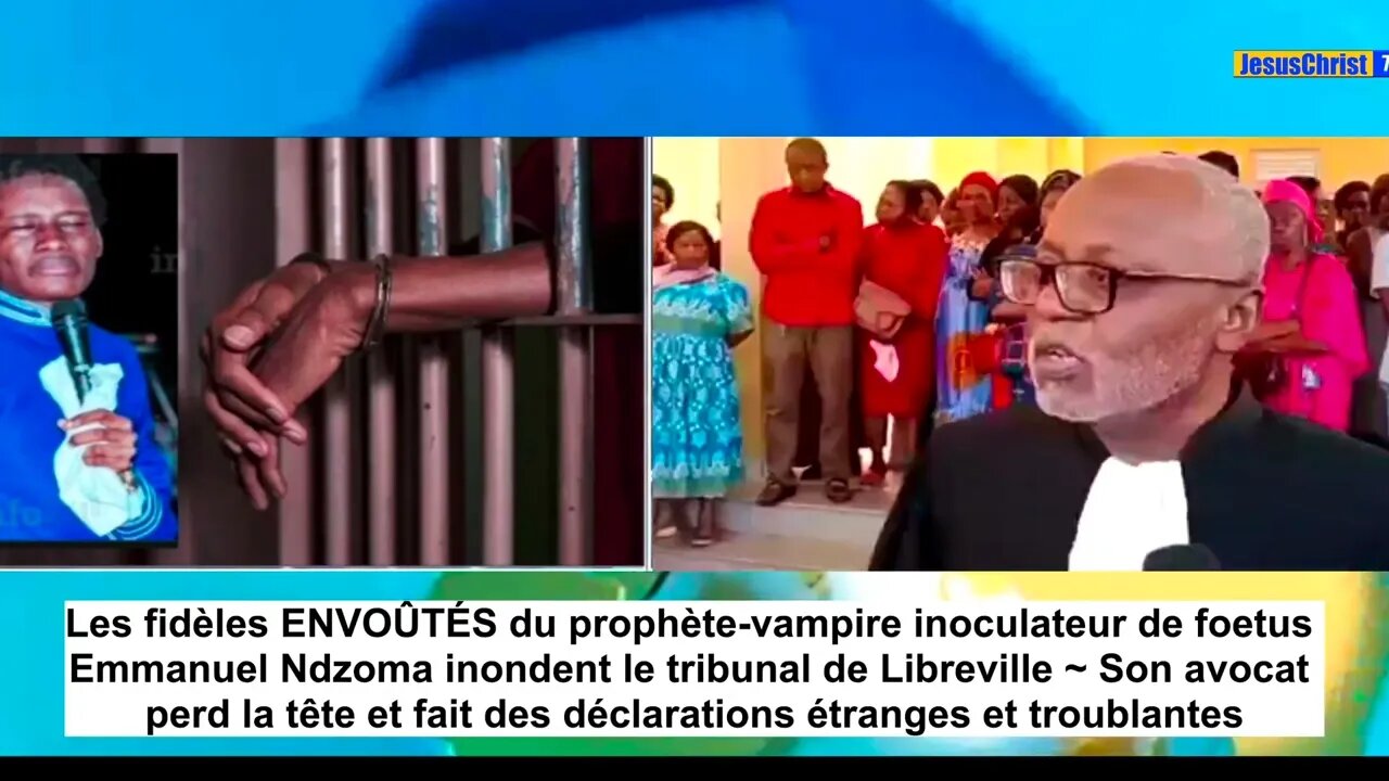 Les fidèles ENVOÛTÉS du prophète-vampire donneur de foetus Emmanuel Ndzoma inondent le tribunal