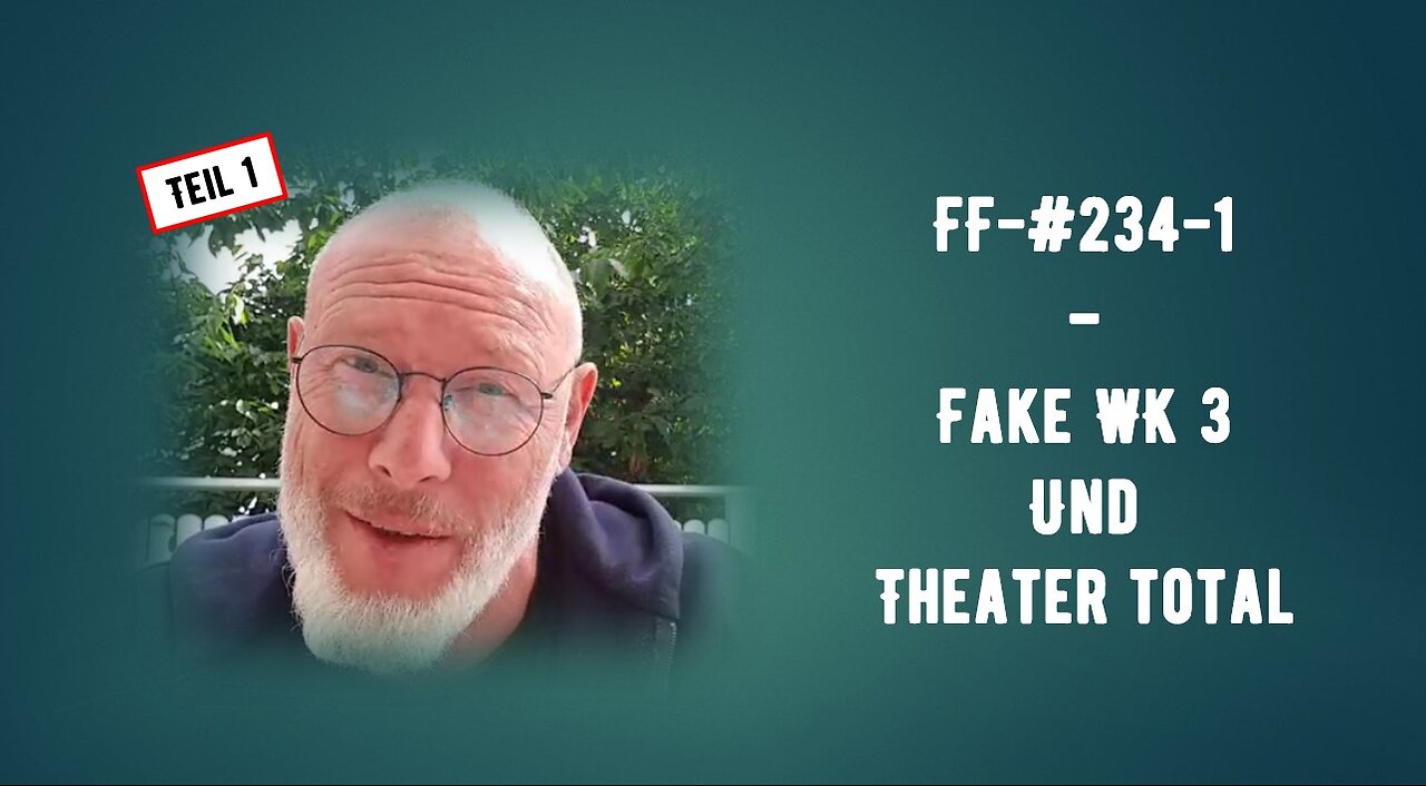 FF -#234 - Teil 1 - Totales Theater und Fake WK3